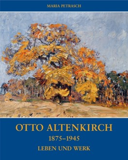 Otto Altenkirch (1875–1945) Leben und Werk
