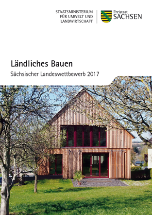 Ländliches Bauen Sächsischer Landeswettbewerb 2107